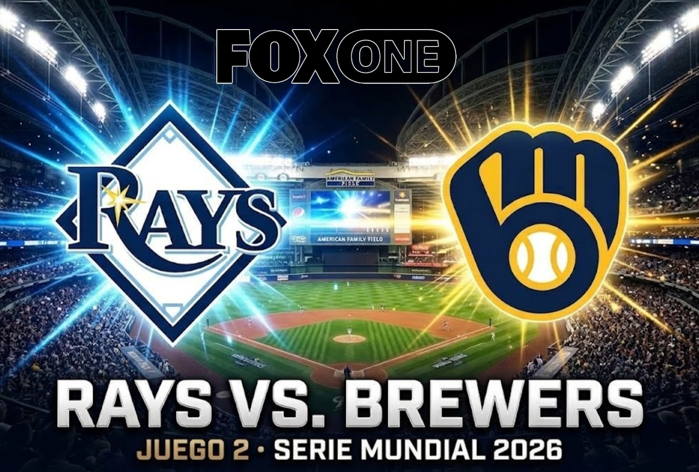 FOX EN VIVO — Ver Rays vs. Brewers GRATIS por el Juego 2 de la Serie Mundial 2026