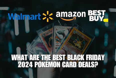 Where are the best Black Friday 2024 Pokémon card deals today? List of prices and discounts at Walmart, Amazon and Best Buy