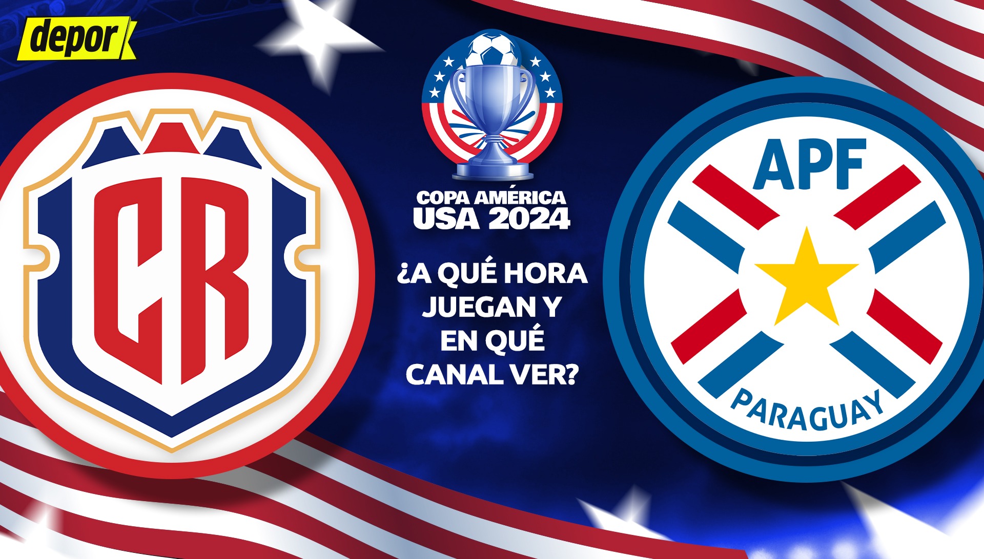 Mira en qué canal ver y a qué hora inicia el partido entre Costa Rica vs Paraguay por la Copa América 2024. (Diseño: Depor).