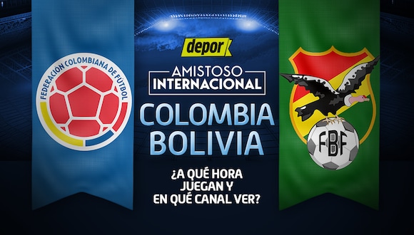 Colombia vs. Bolivia se ven las caras en partido amistoso. (Diseño: Depor)