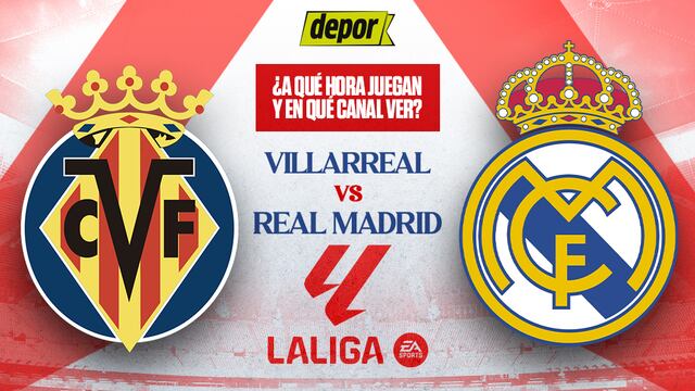 En qué canales TV ver Villarreal vs. Real Madrid por LaLiga