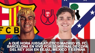 ¿A qué hora juega y qué canal transmite Atlético Madrid vs. FC Barcelona EN VIVO hoy por semifinal de Copa del Rey 2026 en EE.UU., México y España? Canales TV