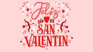 Frases por el Día de San Valentín: mensajes e imágenes para dedicar este 14 de febrero
