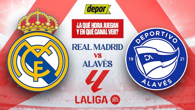 Real Madrid vs. Alavés: a qué hora juegan y en qué canales de TV