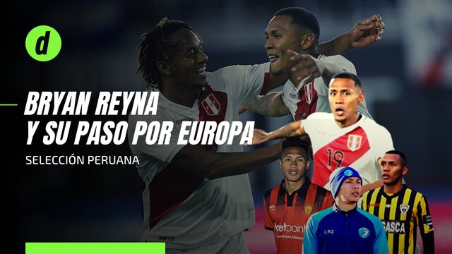 Selección Peruana: Bryan Reyna y su paso por el fútbol europeo