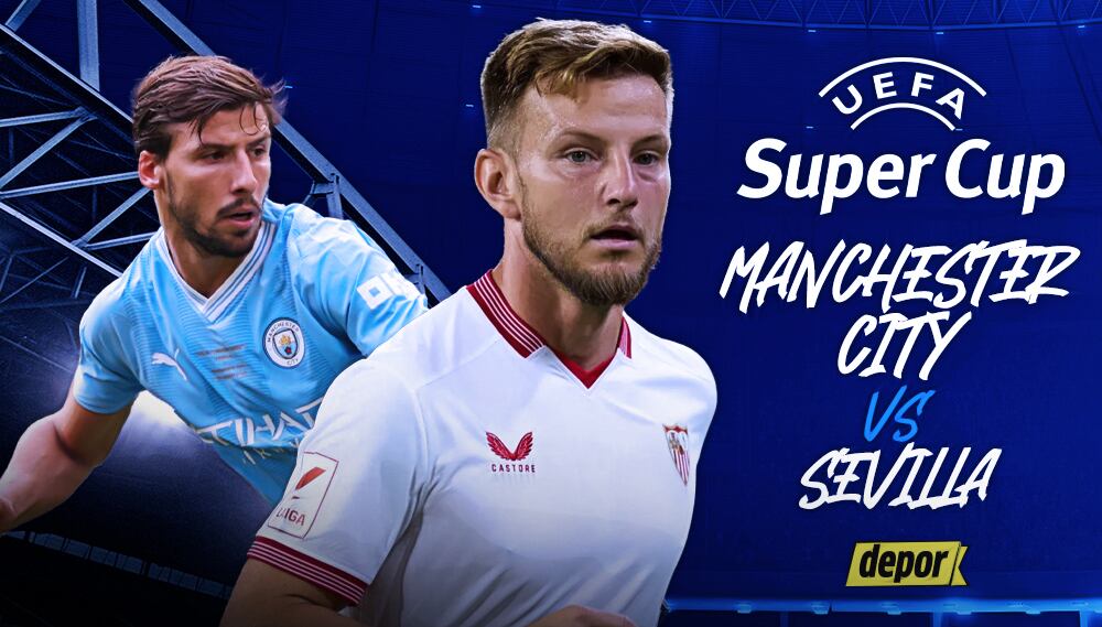 Manchester City vs. Sevilla se enfrentan por la Supercopa de Europa. (Diseño: Depor)