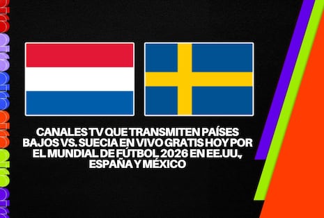 Canales TV ver partido Países Bajos vs. Suecia por Jornada 2 Mundial de Fútbol 2026 en EE.UU., España y México