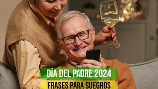 30 frases por el Día del Padre para mi suegro: envíale estos mensajes llenos de amor