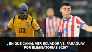¿En qué canal ver Ecuador vs. Paraguay por Eliminatorias 2026?