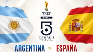 Canal 5 y TUDN televisaron el partido Argentina 0-1 España por la final del Mundial 2026