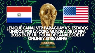 ¿En qué canal ver Paraguay vs. Estados Unidos por la Copa Mundial de la FIFA 2026 en EE.UU.?