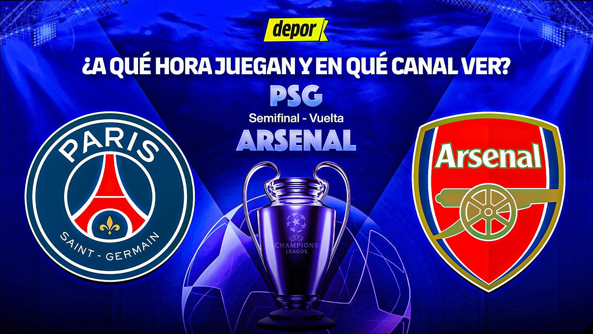 PSG vs. Arsenal se miden por las semifinales de Champions League. (Diseño: Christian Marlow)