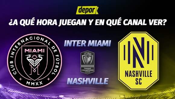 A qué hora juegan Inter Miami vs. Nashville y en qué canal ver por Concachampions. (Diseño: Depor)