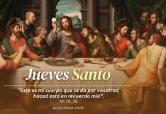 Frases por Jueves Santo 2025: mensajes cortos e imágenes para compartir este 17 de abril