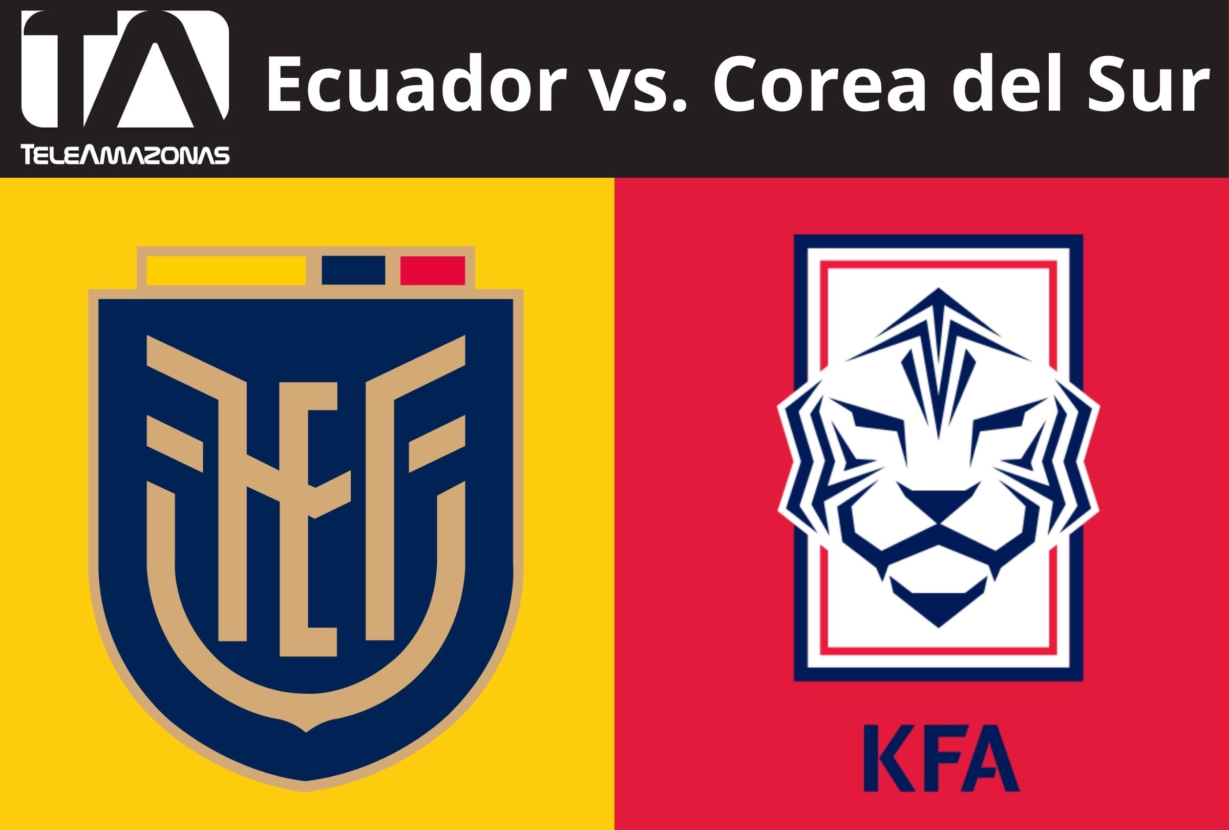 Teleamazonas transmite por TV abierta y streaming online el partido amistoso Fecha FIFA entre Ecuador vs. Corea del Sur este jueves 24 de septiembre en Suwon. (Foto: Composición Depor)