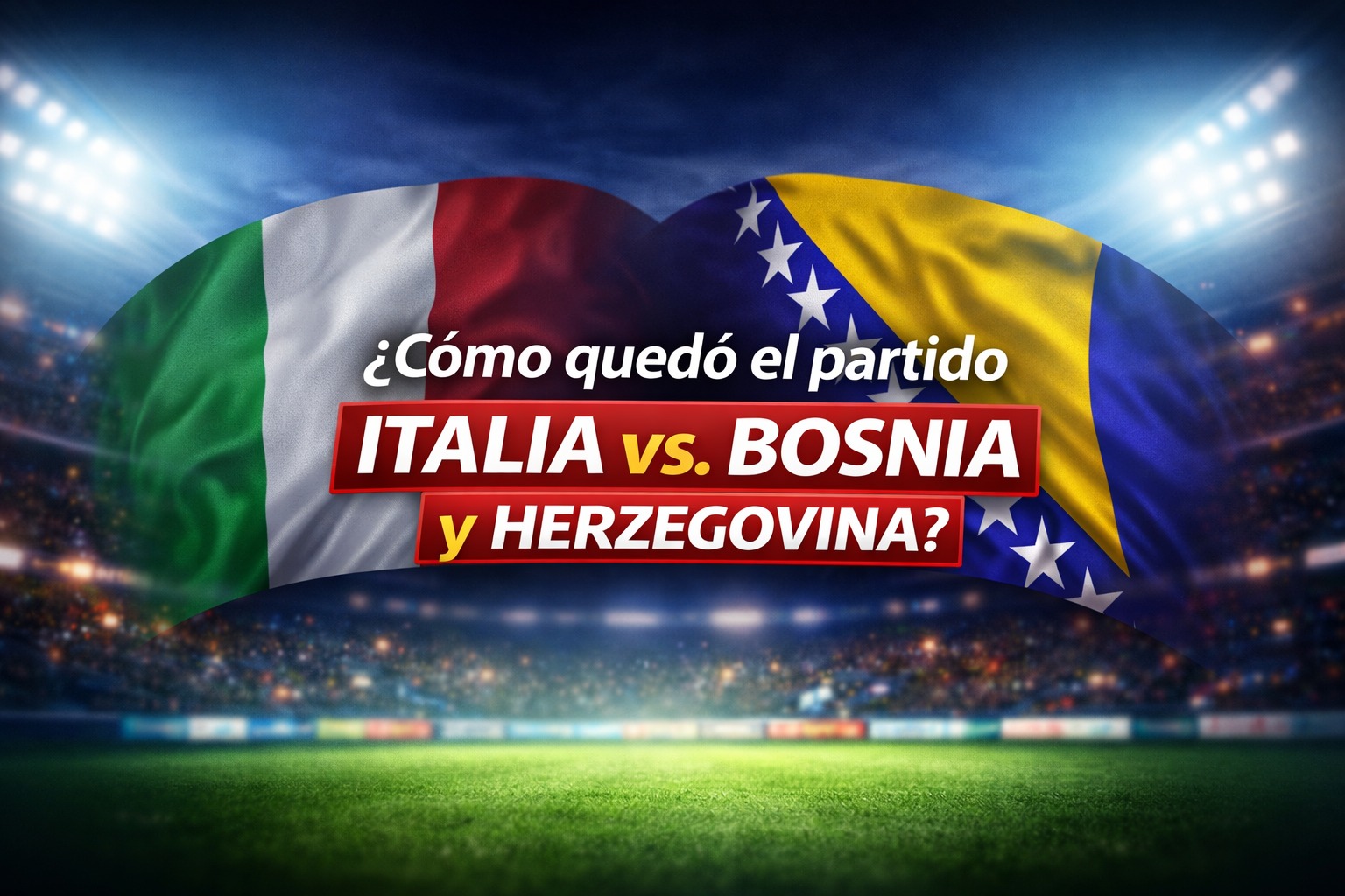 Italia visita a Bosnia y Herzegovina en el Estadio Bilino Polje este 31 de marzo de 2026 (Imagen hecha por Depor con apoyo de la IA Gemini)