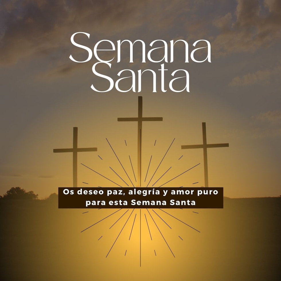 "Os deseo, paz, alegría y amor puro en esta Semana Santa." (Foto: Composición Mix/Canva)