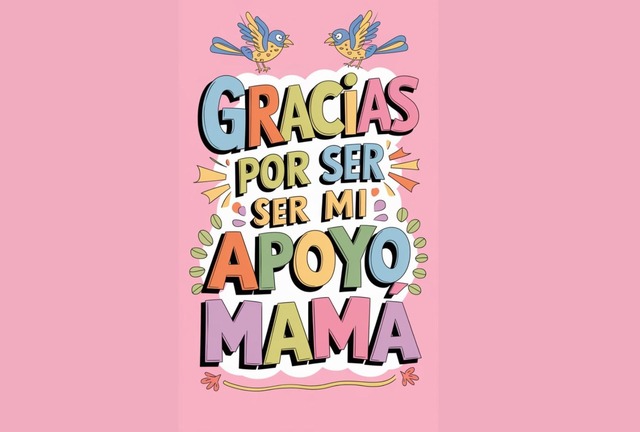 “Te envío todo mi amor y aprecio en este día tan especial. Feliz Día mamá”. (Foto: Pinterest)