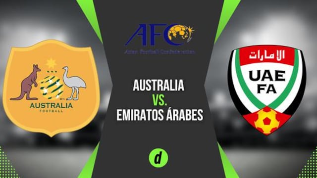 Australia vs. Emiratos Árabes: día, canales y horarios rumbo a Qatar 2022