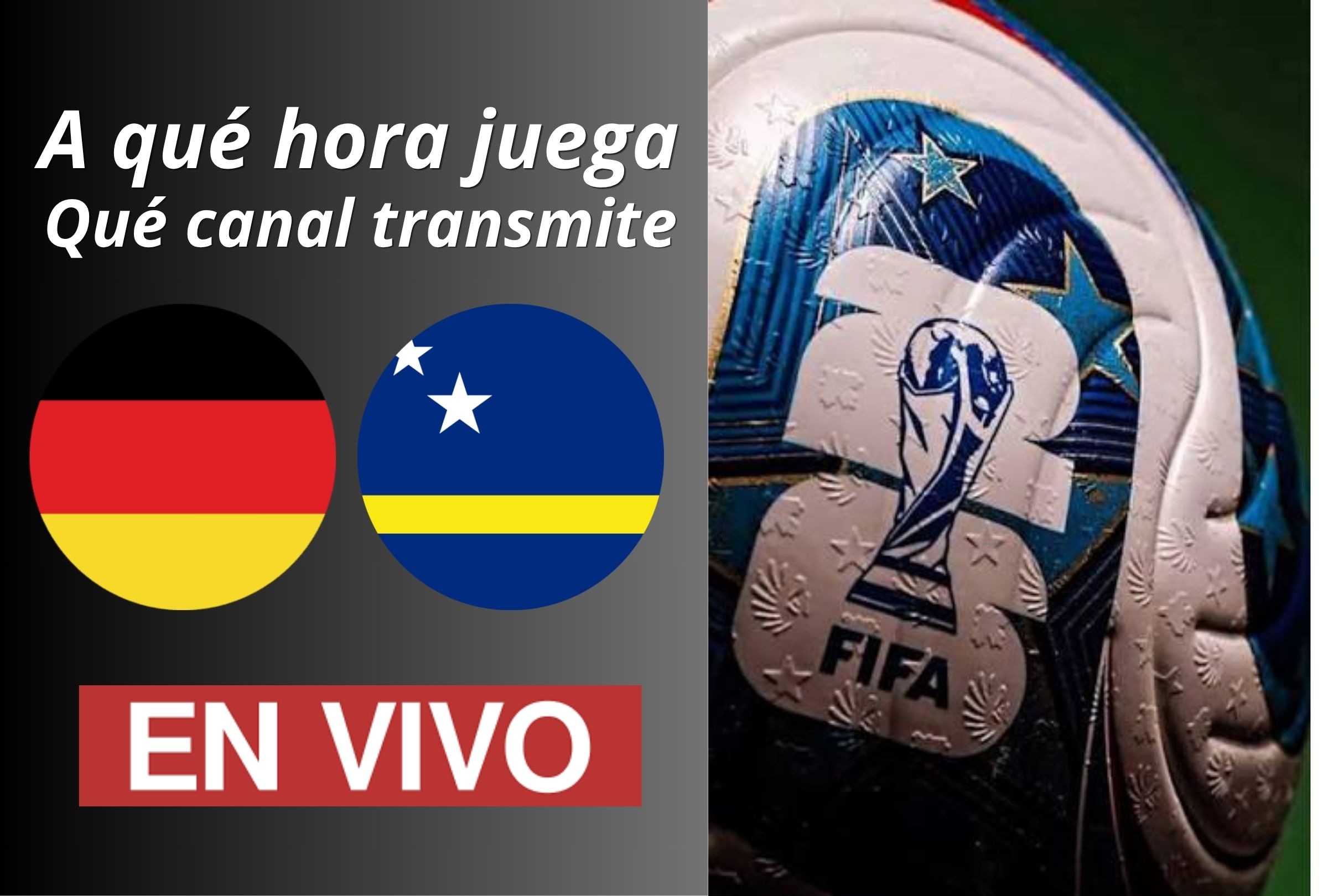 Conoce los horarios y canales de TV para ver el partido Alemania-Curazao EN VIVO ONLINE este domingo 14 de junio por el grupo E de la Copa Mundial 2026. (Foto: Composición Depor)