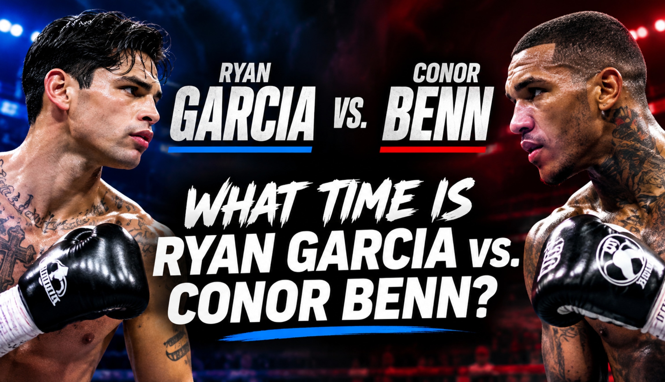 Check out what time the undercard for Ryan García vs. Conor Benn starts and what time the main event will begin at the T-Mobile Arena in Las Vegas on September 12, 2026. (Photo: Created by Depor using Chat GPT AI)