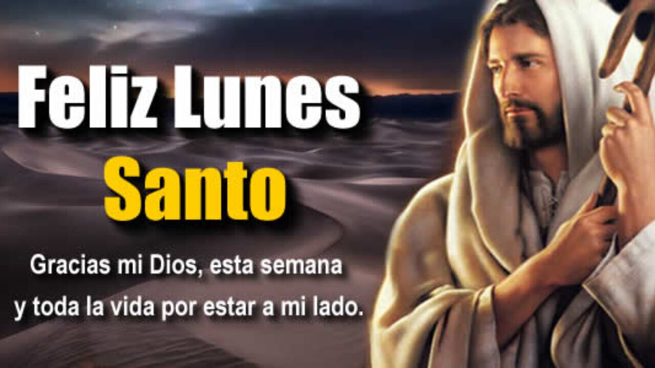 Mejores imágenes para el Lunes Santo (Foto: internet)