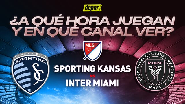 En qué canal ver Sporting Kansas vs. Inter Miami: dónde transmiten por MLS