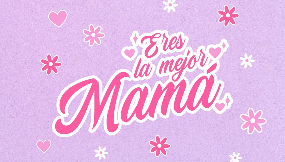 “Eres mejor que Google, porque además de saberlo todo, incluyes besos, abrazos y cariño. ¡Feliz Día de la Madre!” (Foto: Canva.com)