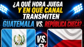 ¿A qué hora juega y en qué canal transmiten Guatemala vs. República Checa por amistoso a la Copa Mundial 2026 en EE.UU.?