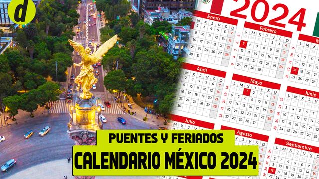 Calendario 2024 oficial de México: días festivos, días puente y próximos feriados