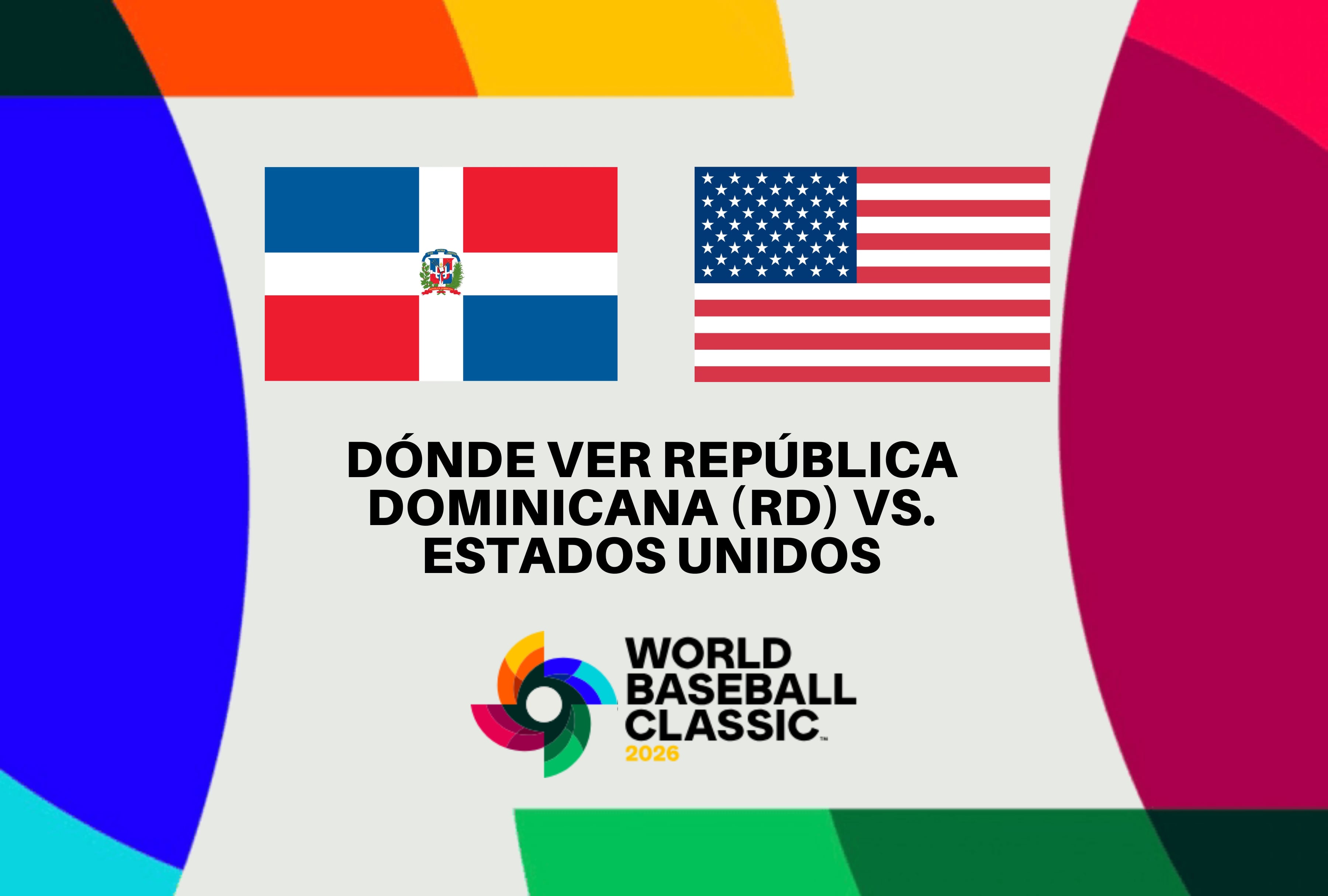 ¿Listo para el playball? Conoce dónde ver República Dominicana vs. Estados Unidos EN VIVO GRATIS. Revisa horarios, canales de TV y la transmisión online del Clásico Mundial de Béisbol 2026. ¡Prepara las botanas! | Crédito: mlb.com / Composición Depor
