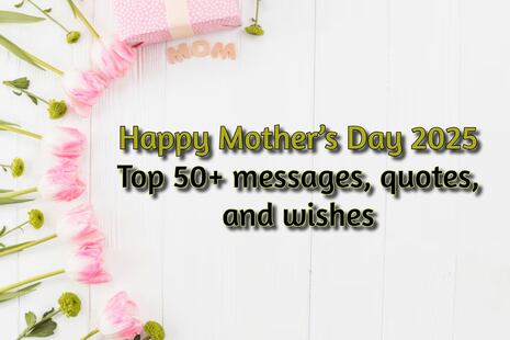Happy Mother’s Day USA: 50+ WhatsApp Messages, Wishes, and Quotes to Celebrate Loved Ones