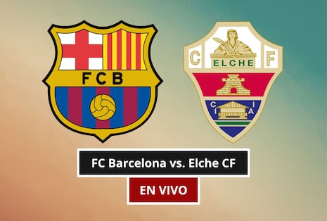 ¿A qué hora juega y qué canal transmite FC Barcelona vs. Elche CF EN VIVO hoy por El Clásico de LaLiga 2026 en USA y México?