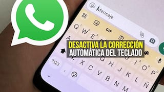 El truco para apagar la corrección automática de palabras en WhatsApp