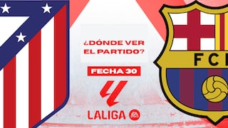 Dónde ver Barcelona vs. Atlético de Madrid EN VIVO: canales de TV vía ESPN y Movistar LaLiga