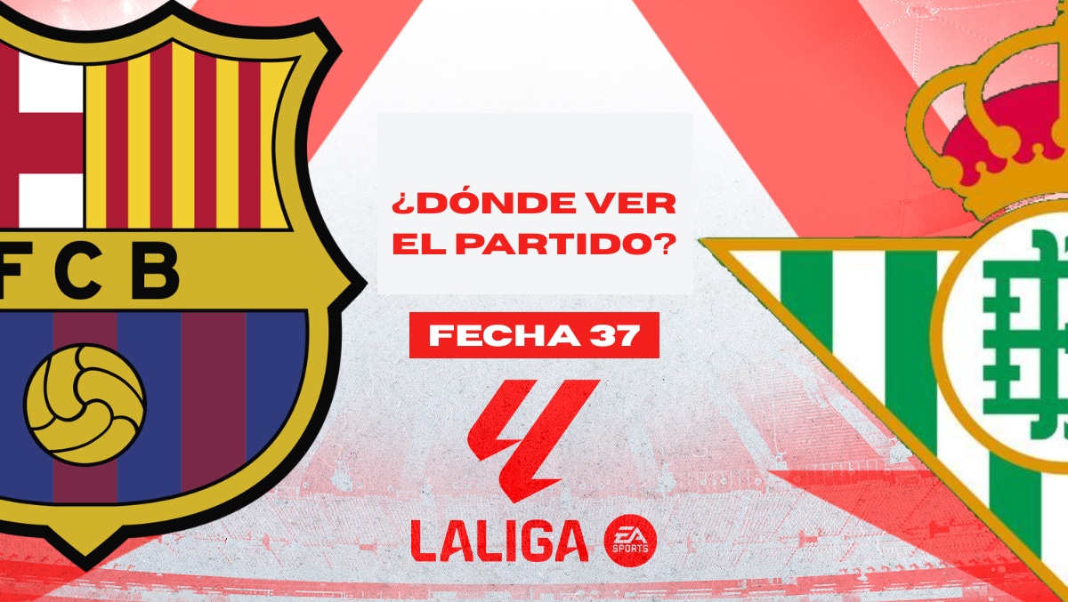 Barcelona vs. Betis se enfrentan por la fecha 37 de LaLiga. (Foto: Composición Depor)