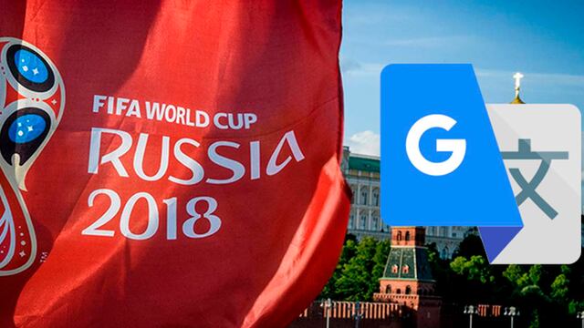 Lo más consultado en Rusia 2018: Google Traductor revela la palabra a la que más recurren los hinchas