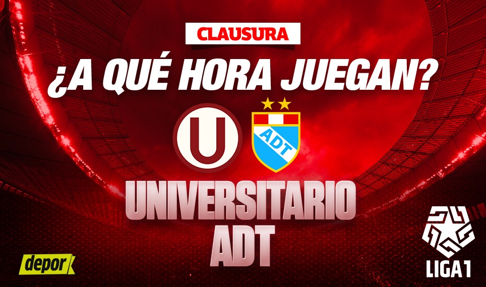 Universitario y ADT se miden por el Torneo Clausura. (Diseño: Depor)