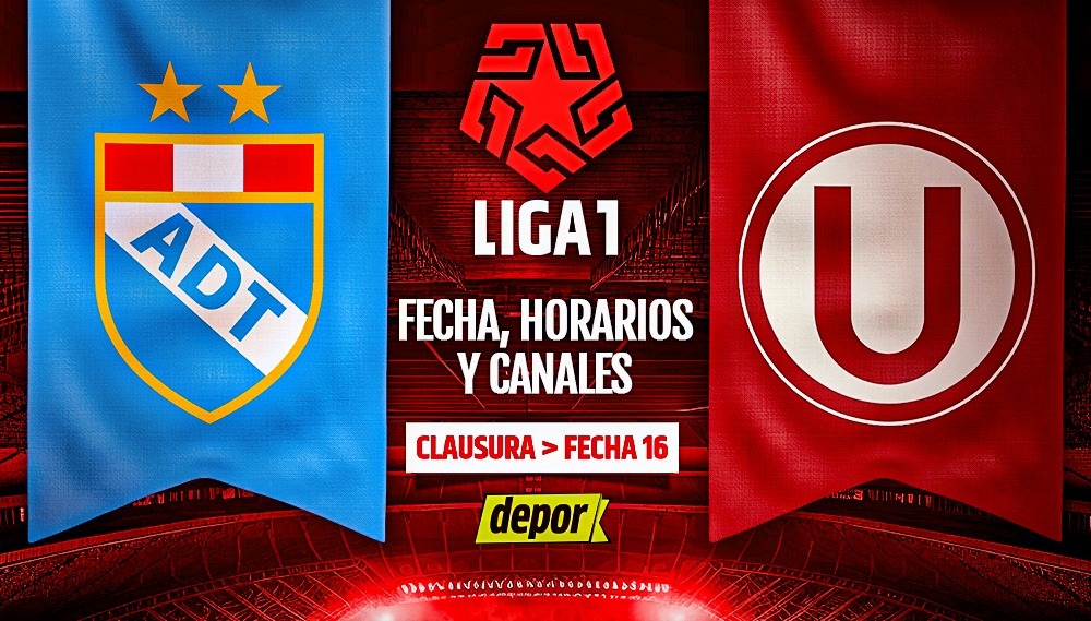 Universitario vs. ADT: fecha, horario y canales de TV por Torneo Clausura 2025. (Diseño: Christian Marlow)