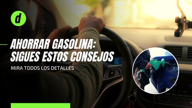 ¿Cómo ahorrar gasolina y gastar menos dinero? Sigue estos consejos