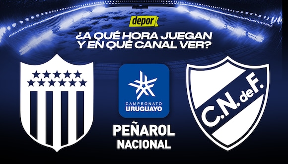 Conoce a qué hora juegan Peñarol vs. Nacional por el Campeonato Uruguayo. (Diseño: Depor)