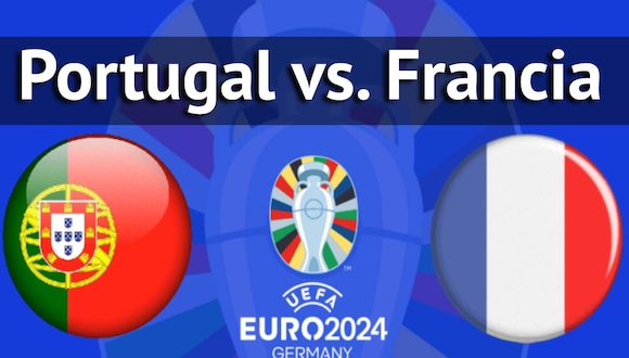 Tienes que ver EN VIVO y EN DIRECTO el Portugal vs. Francia por Eurocopa 2024. Aquí te indico a qué hora empezará el partido y qué canales de TV lo transmitirán (Foto: Composición Depor)