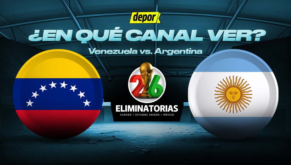 Venezuela vs. Argentina por Eliminatorias 2026. (Diseño: Depor)