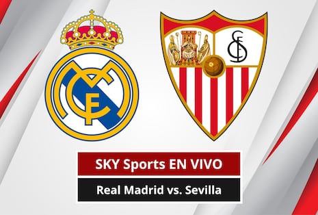 🔴 SKY Sports EN VIVO GRATIS — señal que transmite Real Madrid vs. Sevilla EN DIRECTO por Fútbol TV y SKY Plus Online