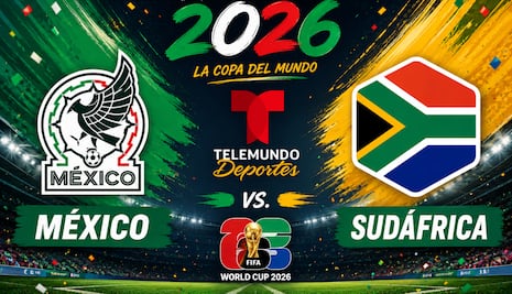 Telemundo Deportes transmitió el partido México 2-0 Sudáfrica por el Mundial 2026