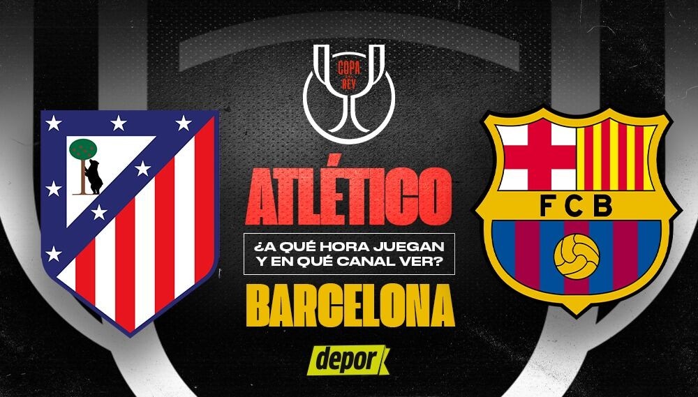 Barcelona vs. Atlético de Madrid se enfrentan por las semifinales de la Copa del Rey. (Diseño: Christian Marlow / Depor)