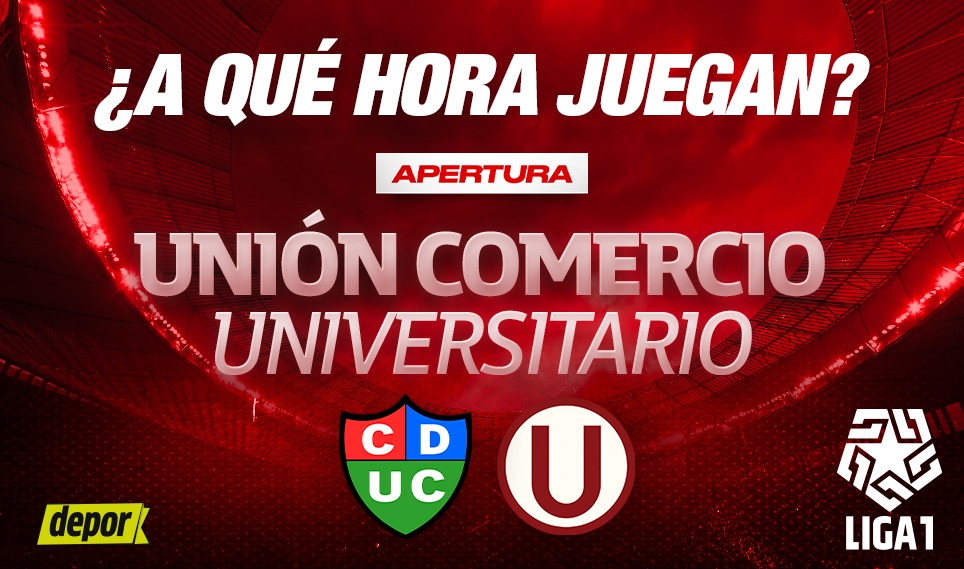 Universitario y Unión Comercio juegan por el Torneo Apertura 2024. (Diseño: Depor)