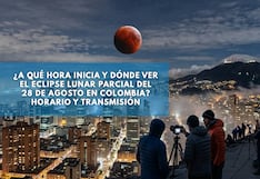 ¿A qué hora inicia y dónde ver el eclipse lunar parcial del 28 de agosto en Colombia? Horario y transmisión