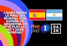 ¿Quién narra la final del Mundial 2026: España vs. Argentina en RTVE Play, La 1 HD y DAZN Mundial?