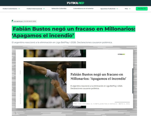La prensa colombiana reaccionó a la eliminación de Millonarios y apuntó a Fabián Bustos. (Foto: Captura)